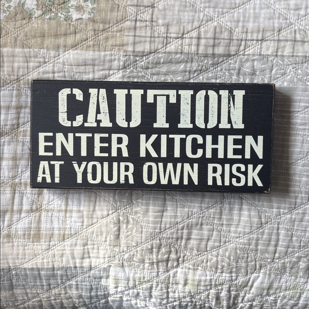 Caution Kitchen Sign - Black and White